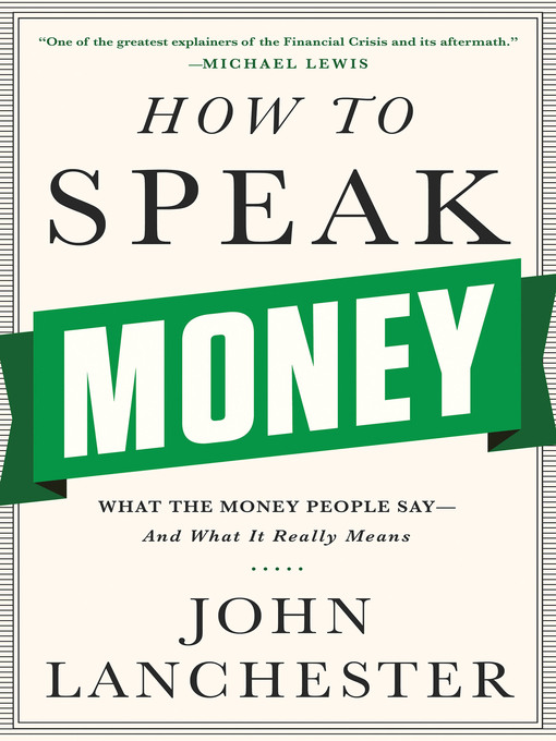 Title details for How to Speak Money by John Lanchester - Wait list